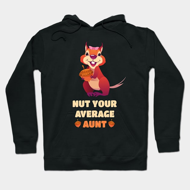 Funny Squirrel Aunt Hoodie by sqwear